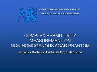 COMPLEX PERMITTIVITY measurement ON Non-homogenous agar phantom