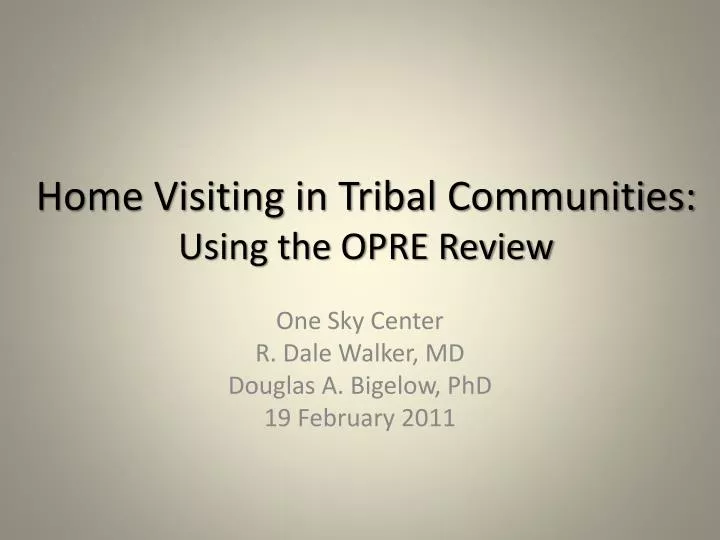 home visiting in tribal communities using the opre review