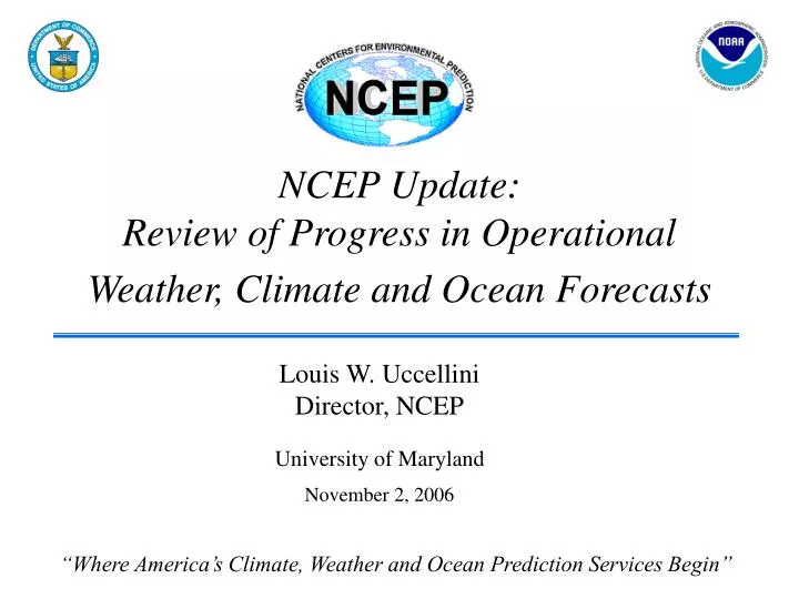 ncep update review of progress in operational weather climate and ocean forecasts
