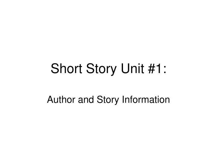 short story unit 1