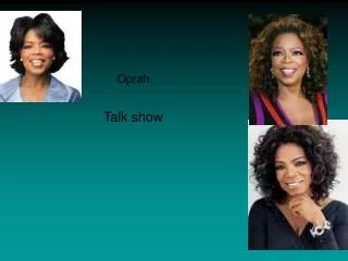 Oprah Talk show