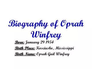 Biography of Oprah Winfrey