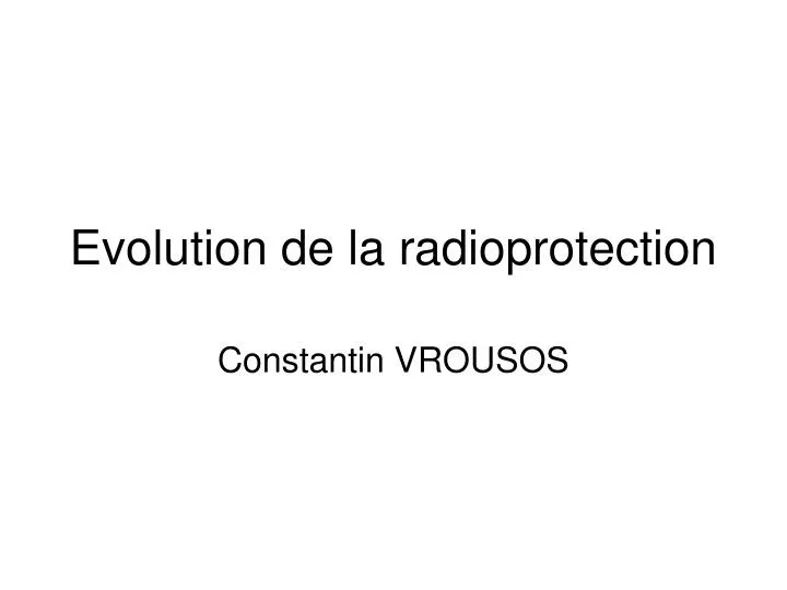 evolution de la radioprotection