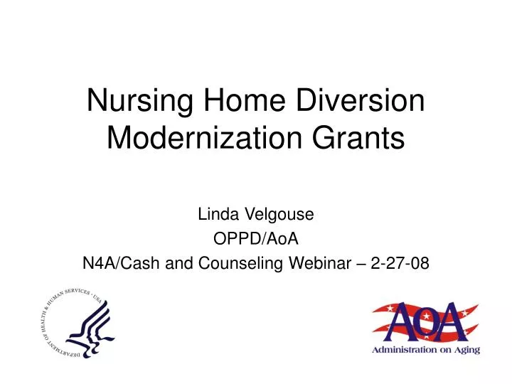 nursing home diversion modernization grants