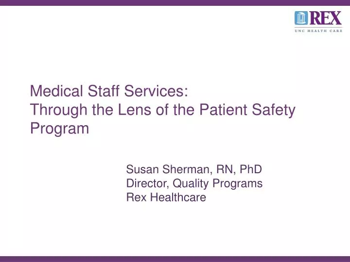 medical staff services through the lens of the patient safety program