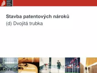 stavba patentov ch n rok d dvojit trubka