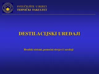 DESTILACIJSKI UREĐAJI