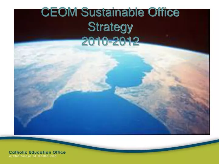 ceom sustainable office strategy 2010 2012