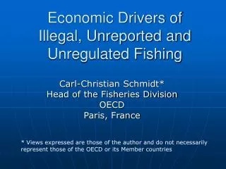 Economic Drivers of Illegal, Unreported and Unregulated Fishing