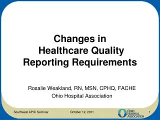 Changes in Healthcare Quality Reporting Requirements
