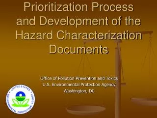 Prioritization Process and Development of the Hazard Characterization Documents