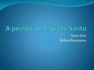 a pessoa do esp rito santo