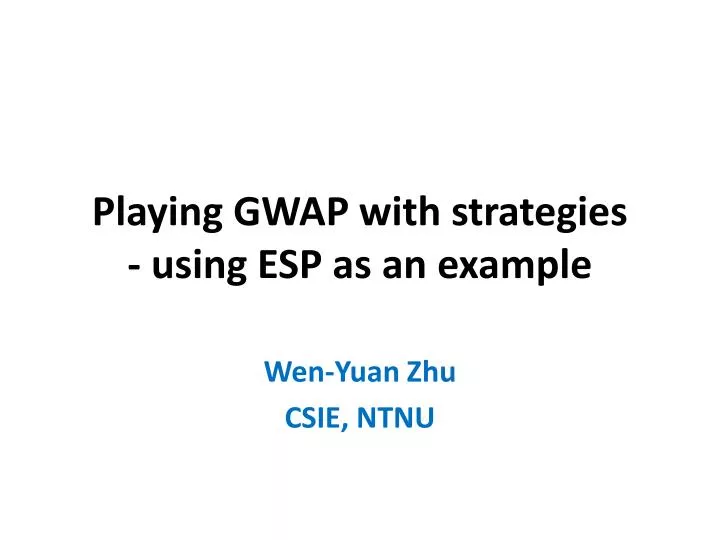 playing gwap with strategies using esp as an example