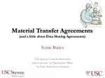 Material Transfer Agreements (and a little about Data Sharing Agreements) - slide 1