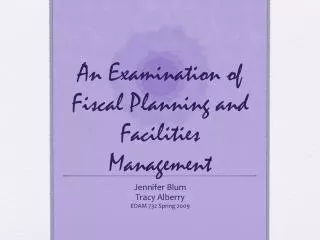 An Examination of Fiscal Planning and Facilities Management