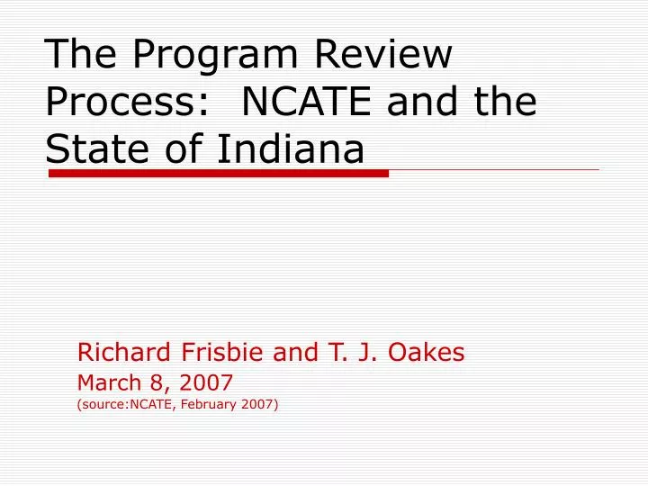 the program review process ncate and the state of indiana