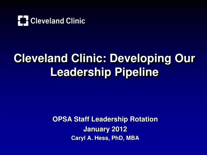 cleveland clinic developing our leadership pipeline