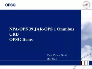 NPA-OPS 39 JAR-OPS 1 Omnibus CRD OPSG Items