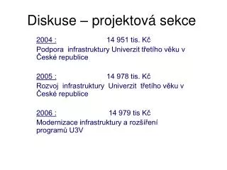 diskuse projektov sekce