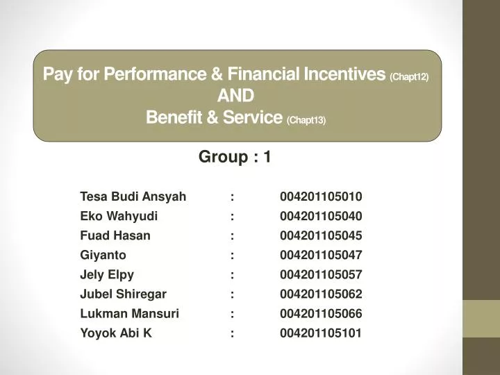pay for performance fina ncia l incentives chapt12 and benefit service chapt13
