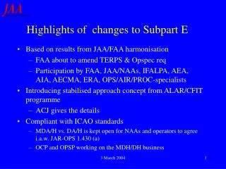 Highlights of changes to Subpart E