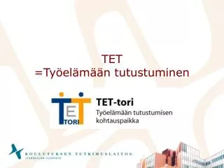 tet ty el m n tutustuminen
