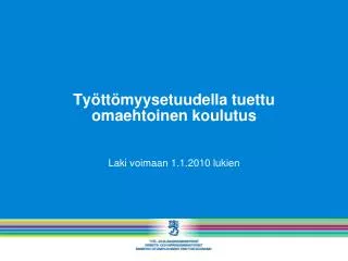ty tt myysetuudella tuettu omaehtoinen koulutus