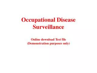 Occupational Disease Surveillance Online download Test file (Demonstration purposes only)