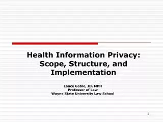 Health Information Privacy: Scope, Structure, and Implementation