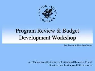 Program Review &amp; Budget Development Workshop