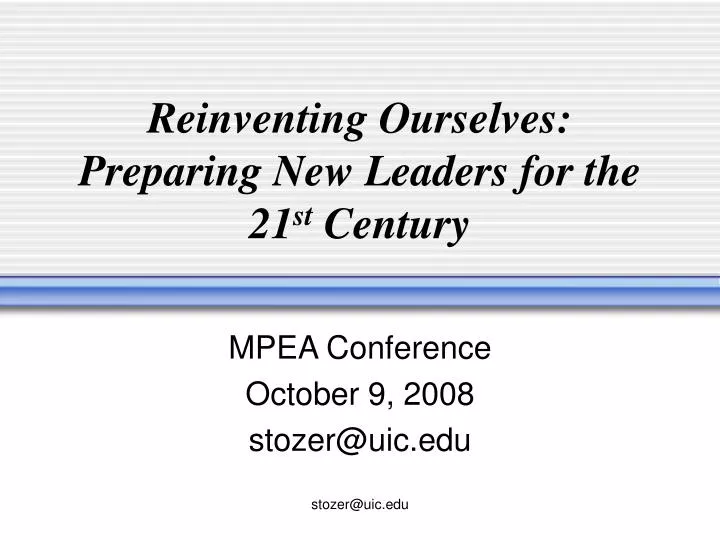 reinventing ourselves preparing new leaders for the 21 st century