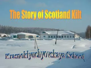 The Story of Scotland Kilt