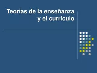 teor as de la ense anza y el curr culo