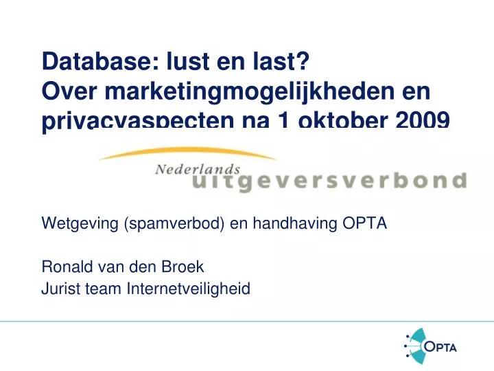 database lust en last over marketingmogelijkheden en privacyaspecten na 1 oktober 2009