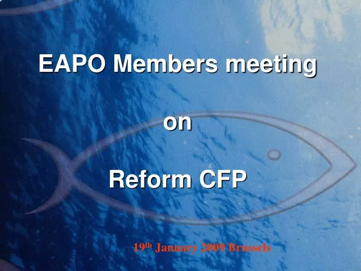 eapo members meeting on reform cfp