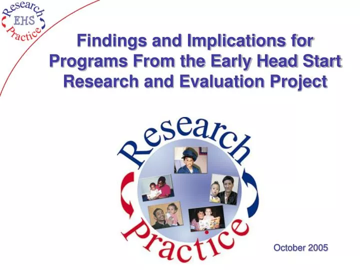 findings and implications for programs from the early head start research and evaluation project