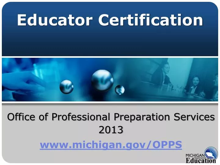 office of professional preparation services 2013 www michigan gov opps