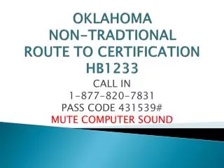 OKLAHOMA NON-TRADTIONAL ROUTE TO CERTIFICATION HB1233