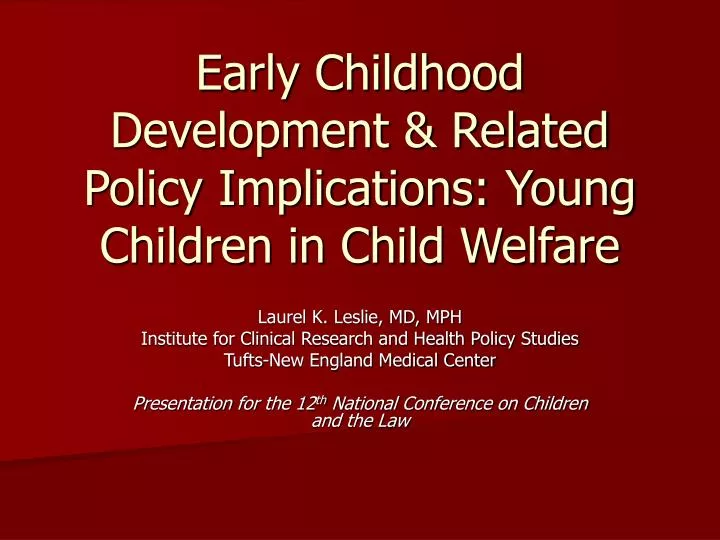 early childhood development related policy implications young children in child welfare