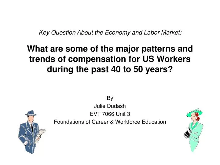 by julie dudash evt 7066 unit 3 foundations of career workforce education