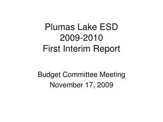 Plumas Lake ESD 2009-2010 First Interim Report