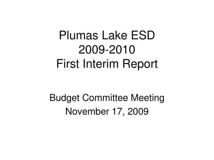 plumas lake esd 2009 2010 first interim report