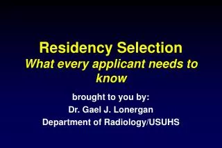 Residency Selection What every applicant needs to know