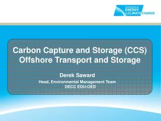 Carbon Capture and Storage (CCS) Offshore Transport and Storage