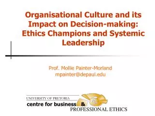 Organisational Culture and its Impact on Decision-making: Ethics Champions and Systemic Leadership