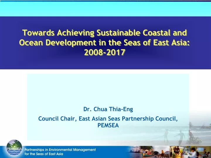 towards achieving sustainable coastal and ocean development in the seas of east asia 2008 2017