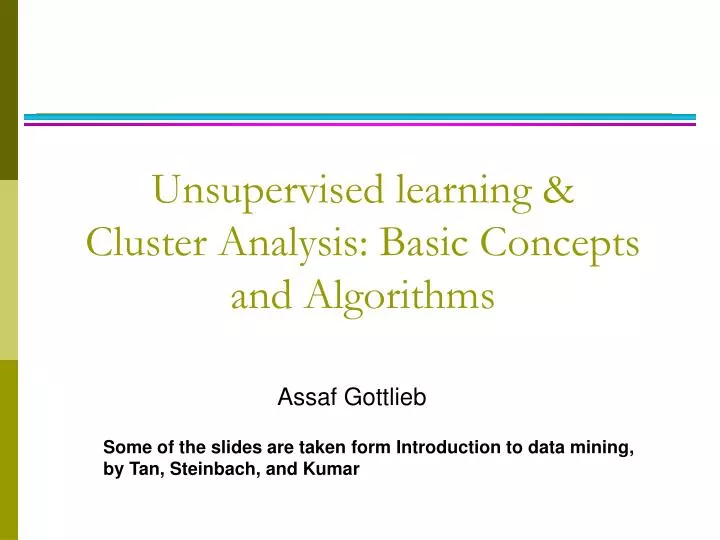 unsupervised learning cluster analysis basic concepts and algorithms