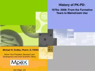 History of PK-PD: 1970s- 2008: From the Formative Years to Mainstream Use