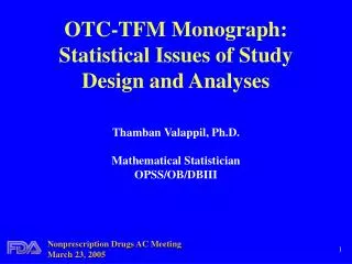 OTC-TFM Monograph: Statistical Issues of Study Design and Analyses