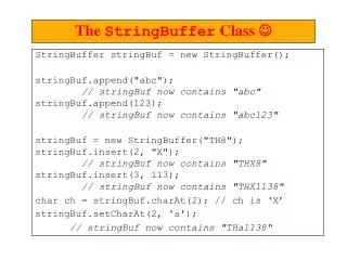 StringBuffer stringBuf = new StringBuffer(); stringBuf.append(&quot;abc&quot;);